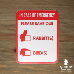 Please save our rabbits and birds, in case of emergency sticker