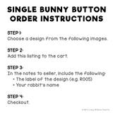 Single bunny pinback button - existing rabbit design, custom name