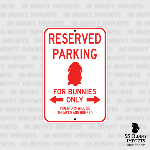 Reserved Parking, For Bunnies Only sign -- red, lop