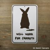 Will work for carrots, begging rabbit sign