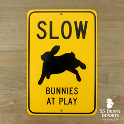 Slow, Bunnies at Play sign
