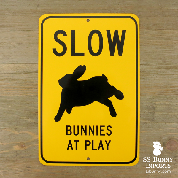Slow, Bunnies at Play sign – SS Bunny Imports