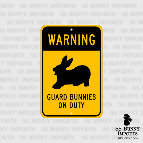 Warning, Guard Bunnies on Duty sign