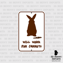 Will work for carrots, begging rabbit sign